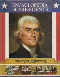 Thomas Jefferson (Encyclopedia of Presidents)