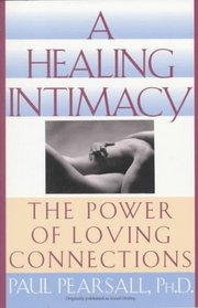 Healing Intimacy, A : The Power of Loving Connections