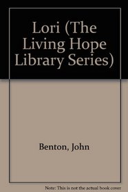 Lori (The Living Hope Library Series)