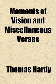 Moments of Vision and Miscellaneous Verses