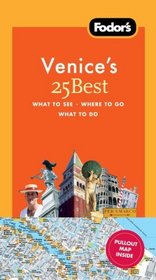 Fodor's Venice's 25 Best, 7th Edition