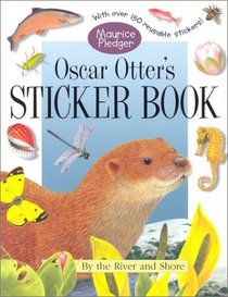 Oscar Otter's Sticker Book: By the River and Shore (Maurice Pledger Sticker Books)