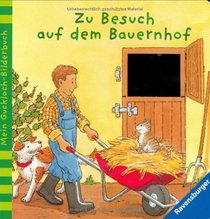 Mein Guckloch-Bilderbuch: Zu Besuch auf dem Bauernhof