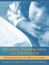 Reading Instruction and Assessment: Understanding the IRA Standards