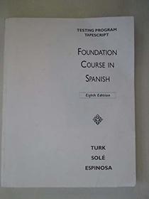 Testing Program Tapescript for Foundation Course in Spanish