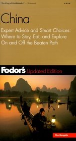 Fodor's China, 2nd Edition : Expert Advice and Smart Choices: Where to Stay, Eat, and Explore On and Off the Beaten Path (Fodor's Gold Guides)