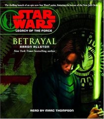 Star Wars: Legacy of the Force: Betrayal (Star Wars: Legacy of the Force)