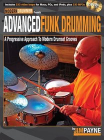 Advanced Funk Drumming: A Progressive Approach to Modern Drumset Grooves (Book & DVD)