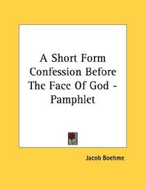 A Short Form Confession Before The Face Of God - Pamphlet