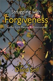 Struggling with Forgiveness: Stories from People  Communities