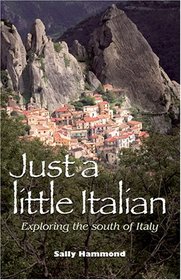 Just a Little Italian: Exploring the South of Italy