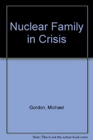 The nuclear family in crisis: The search for an alternative