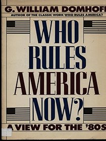 Who rules America now?: A view for the '80s