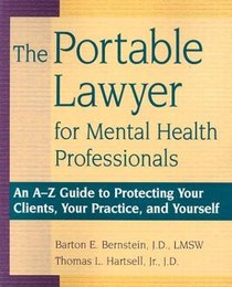 Portable Lawyer for Mental Health Professionals (Includes Portable Ethicist)