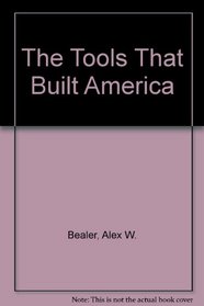 The Tools That Built America