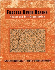Fractal River Basins : Chance and Self-Organization
