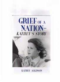 GRIEF OF A NATION: Kathey's Story