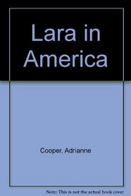 Lara in America