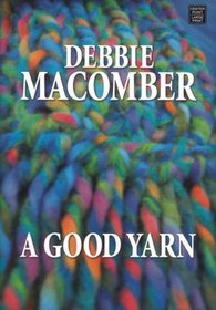 A Good Yarn (Blossom Street, No 2) (Large Print)