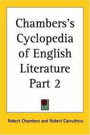 Chambers's Cyclopedia of English Literature, Part 2