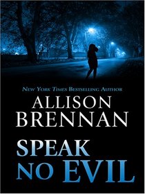 Speak No Evil (No Evil, Bk 1) (Large Print)