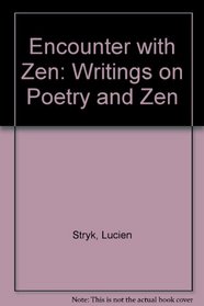 Encounter With Zen: Writings on Poetry and Zen