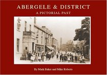 Abergele and District: A Pictorial Past
