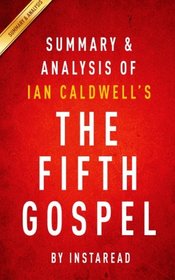 Summary & Analysis of Ian Caldwell's The Fifth Gospel