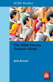 The ICSA Charity Trustees' Guide