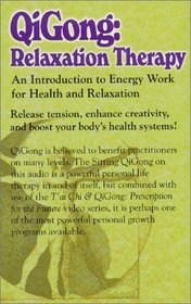 Qigong: Relaxation Therapy