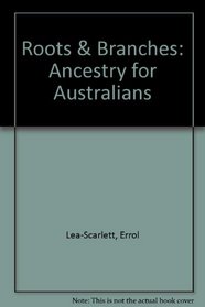 Roots and branches: Ancestry for Australians