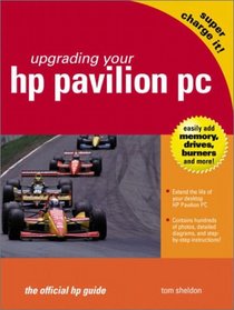 Upgrading Your HP Pavilion PC: The Official HP Guide (HP Consumer Books)