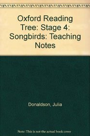 Oxford Reading Tree: Stage 4: Songbirds: Teaching Notes