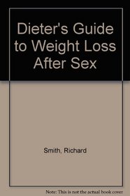 Dieter's Guide to Weight Loss After Sex