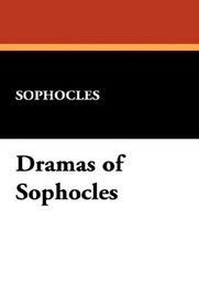 Dramas of Sophocles