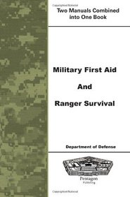 Military First Aid and Ranger Survival