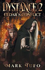 Dystance 2: Cedar's Conflict (Volume 2)