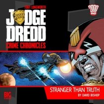 Stranger Than Truth (Judge Dredd: Crime Chronicles)