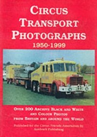 Circus Transport Photographs, 1950-1999