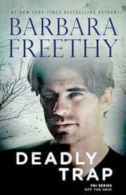 Deadly Trap (Off the Grid: FBI Series)
