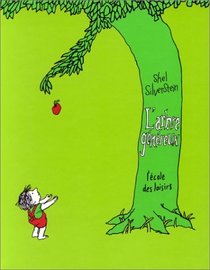 L'Arbre Genereux (The Giving Tree) (French)