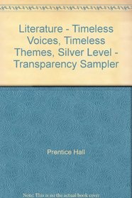 Literature - Timeless Voices, Timeless Themes, Silver Level - Transparency Sampler