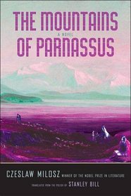 The Mountains of Parnassus (The Margellos World Republic of Letters)