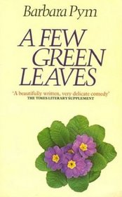 A Few Green Leaves