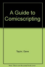A Guide to Comicscripting