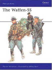 The Waffen-SS (Men at Arms Series, 34)