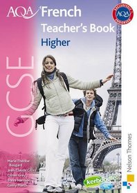 Aqa Gcse French: Higher Teacher's Book (French Edition)