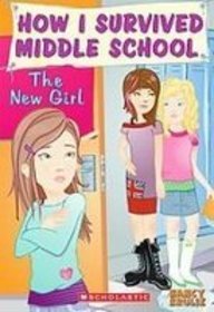 The New Girl (How I Survived Middle School)