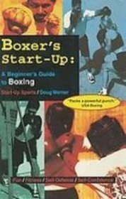 Boxer's Start-up: A Beginner's Guide to Boxing (Start-Up Sports)