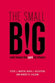The small BIG: How the Smallest Changes Make the Biggest Difference